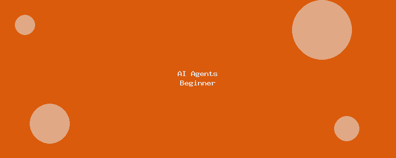 AI Agents Beginner