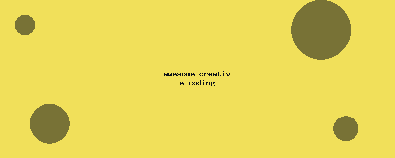 awesome-creative-coding